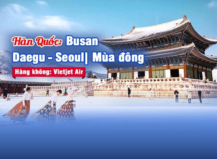 Tour Hàn Quốc: Seoul - Starfield - Lotte World | Tết_Mùa đông 