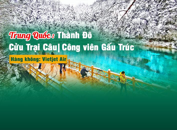 Tour Trung Quốc: Thành Đô - Cửu Trại Câu | Công viên Gấu Trúc