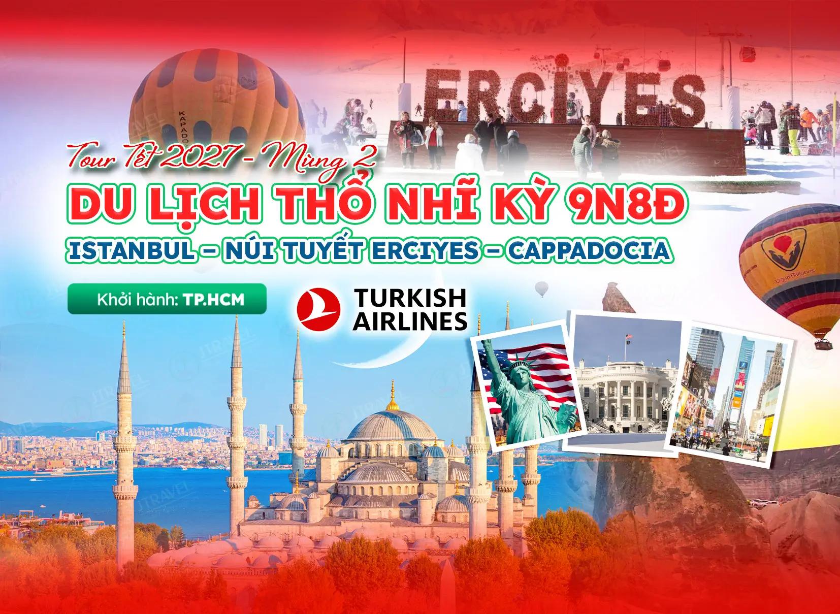 [Tour Tết] Du Lịch Thổ Nhĩ Kỳ 9N8Đ | Tết Nguyên Đán 2027