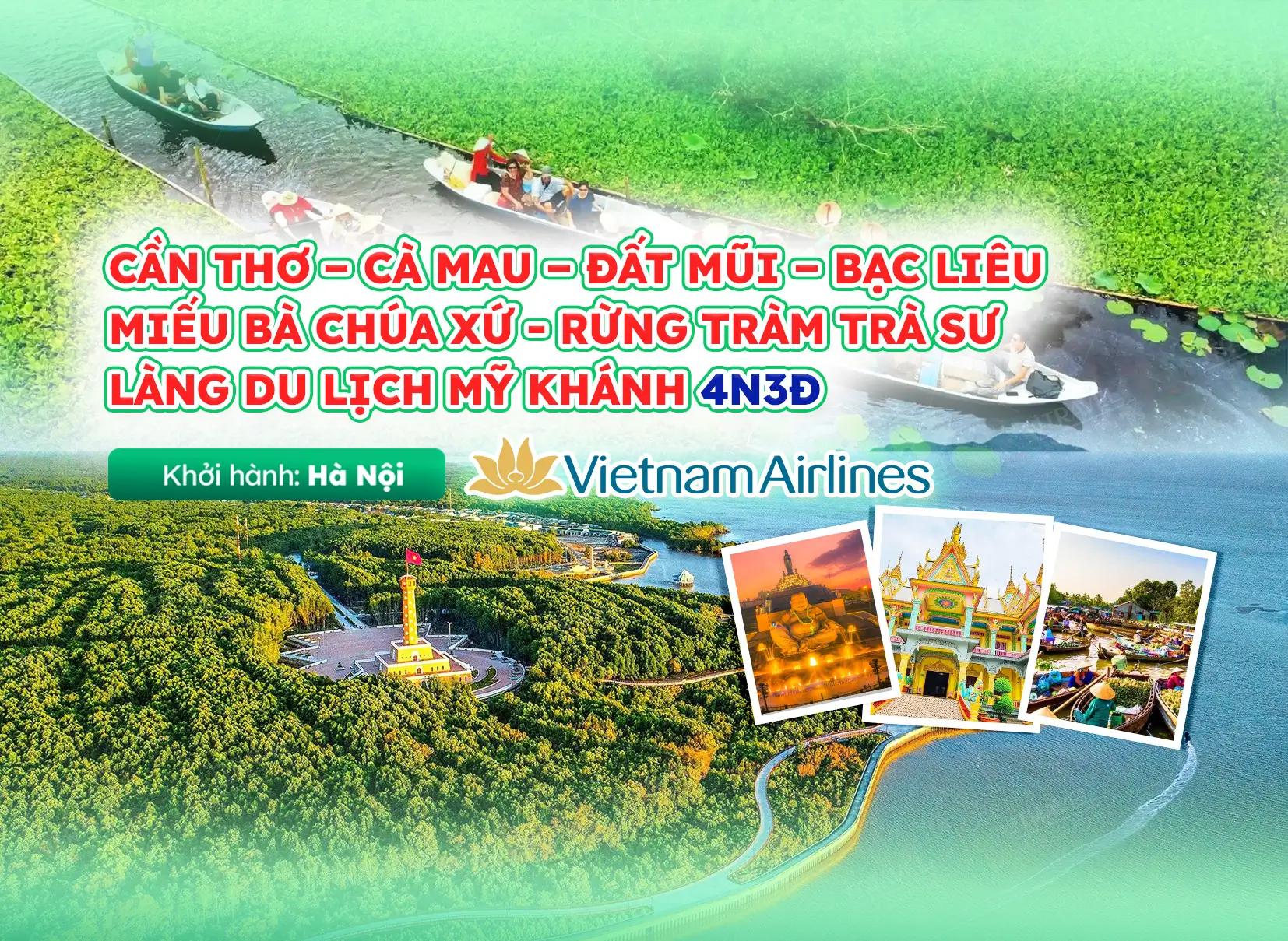 Tour Miền Tây Sông Nước 4N3Đ Từ Hà Nội: Cần Thơ – Cà Mau – Đất Mũi – Chợ Nổi Cái Răng