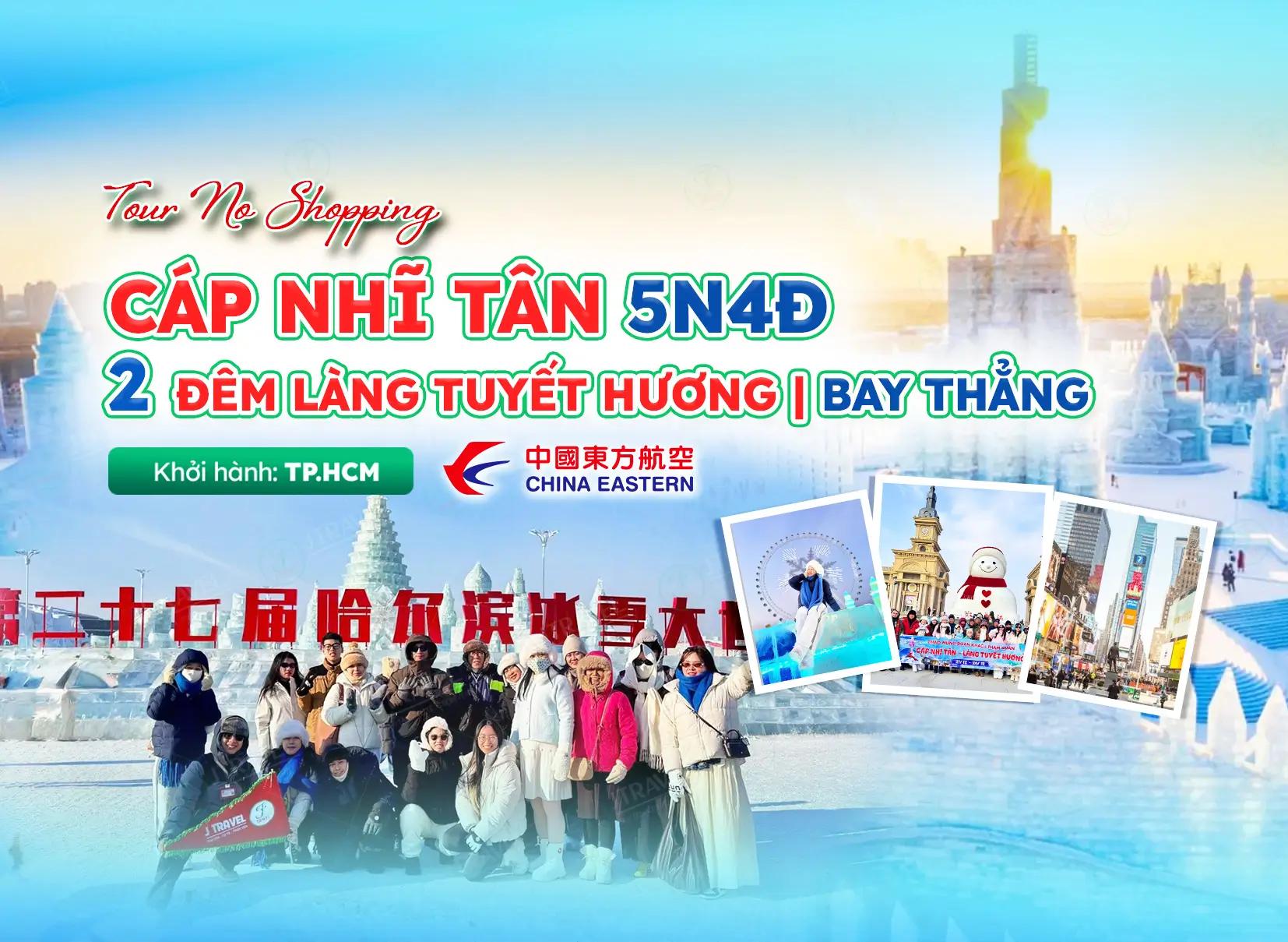 Tour Trung Quốc: Bay Thẳng Cáp Nhĩ Tân - Thế Giới Băng Tuyết - 2 Đêm Làng Tuyết Hương 5N4Đ | No Shopping