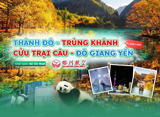 Tour Trung Quốc No Shopping: Thành Đô - Trùng Khánh - Cửu Trại Câu - Đô Giang Yển 6N5Đ